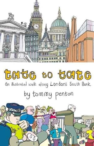 Seller image for Tate to Tate : A Walk Along London's South Bank for sale by GreatBookPrices