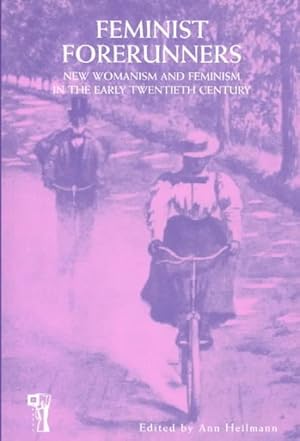 Immagine del venditore per Feminist Forerunners : New Womanism and Feminism in the Early Twentieth Century venduto da GreatBookPrices