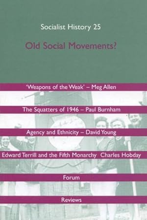 Seller image for Old Social Movements! Socialist History Journal 25 for sale by GreatBookPrices