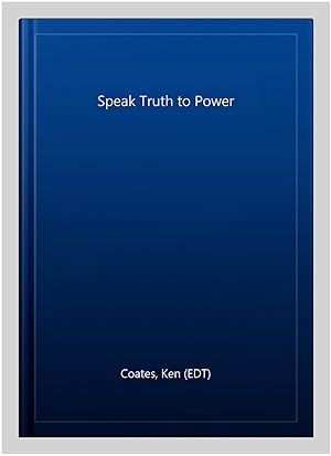 Imagen del vendedor de Speak Truth to Power a la venta por GreatBookPrices