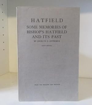 Imagen del vendedor de Hatfield : Some Memories of Bishop's Hatfield and Its Past. a la venta por BRIMSTONES