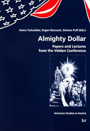 Immagine del venditore per Almighty Dollar : Papers and Lectures from the Velden Conference venduto da GreatBookPrices