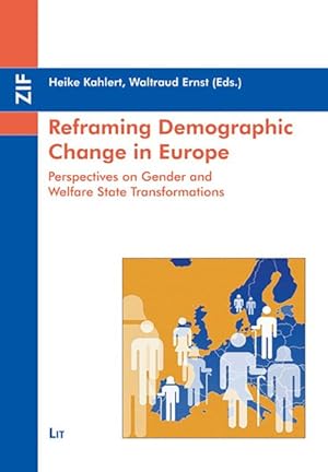 Image du vendeur pour Reframing Demographic Change in Europe : Perspectives on Gender and Welfare State Transformations mis en vente par GreatBookPrices
