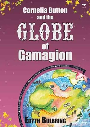 Seller image for Cornelia Button and the Globe of Gamagion for sale by GreatBookPrices