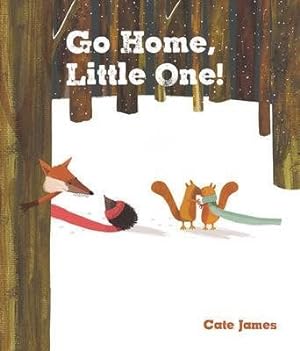 Imagen del vendedor de Go Home, Little One! a la venta por GreatBookPrices