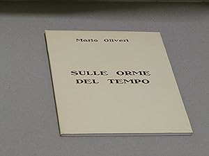 Mario Oliveri. Sulle orme del tempo.