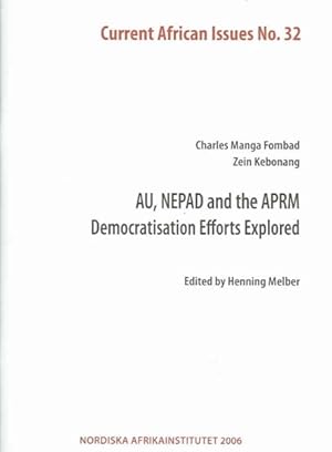 Immagine del venditore per Au, Nepad And the Aprm : Democratisation Efforts Explored, Current African Issues venduto da GreatBookPrices