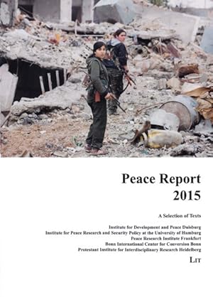 Image du vendeur pour Peace Report 2015 : A Selection of Texts mis en vente par GreatBookPrices