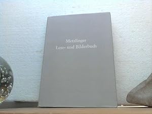 Metzlinger Lese- und Bilderbuch- mit den Orten Raschnitz und Pirk. - hrsg. von d. Ortsbetreuung M...