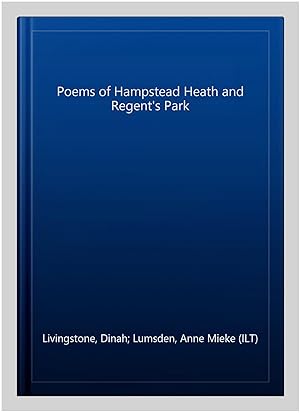 Seller image for Poems of Hampstead Heath and Regent's Park for sale by GreatBookPrices
