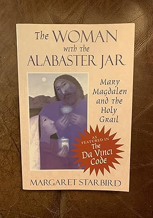 The Woman with the Alabaster Jar: Mary Magdalene and the Holy Grail SIGNED AND INSCRIBED"