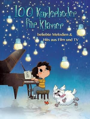 Bild des Verkufers fr 100 Kinderlieder fr Klavier- beliebte Melodien & Hits aus Film und TV : Noten, Songbook fr Klavier zum Verkauf von AHA-BUCH GmbH