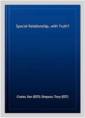 Imagen del vendedor de Special Relationship.with Truth? a la venta por GreatBookPrices