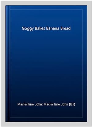 Image du vendeur pour Goggy Bakes Banana Bread mis en vente par GreatBookPrices