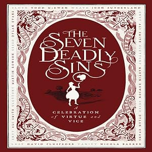 Seller image for Seven Deadly Sins : A Celebration of Virtue and Vice for sale by GreatBookPrices