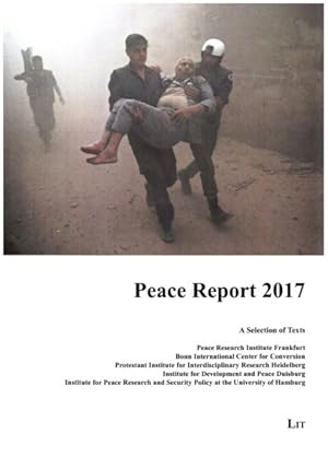Immagine del venditore per Peace Report 2017 : A Selection of Texts venduto da GreatBookPrices