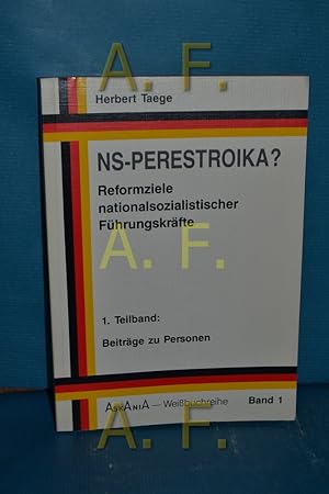 Seller image for NS-Perestroika? Teil: Teilbd. 1., Beitrge zu Personen. Askania-Weibuch-Reihe , Bd. 1 for sale by Antiquarische Fundgrube e.U.