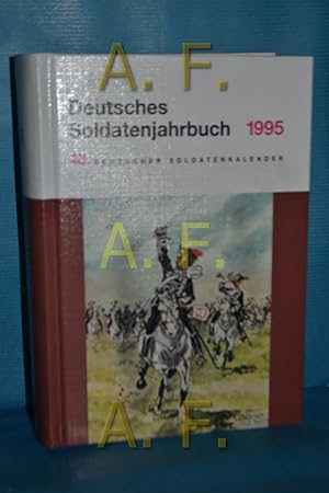Bild des Verkufers fr Deutsches Soldatenjahrbuch 1995 / 43. Deutscher Soldatenkalender zum Verkauf von Antiquarische Fundgrube e.U.