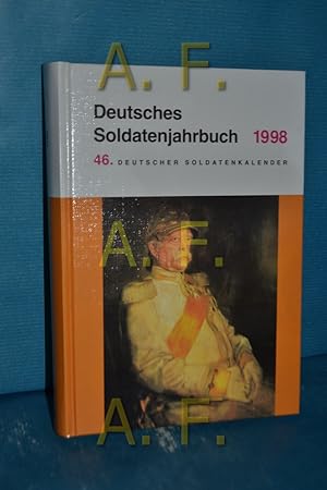 Bild des Verkufers fr Deutsches Soldatenjahrbuch 1998 / 46. Deutscher Soldatenkalender zum Verkauf von Antiquarische Fundgrube e.U.