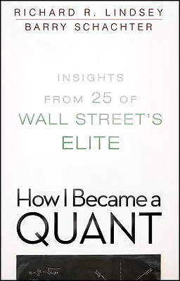 Immagine del venditore per How I Became a Quant: Insights from 25 of Wall Street's Elite (Paperback or Softback) venduto da BargainBookStores