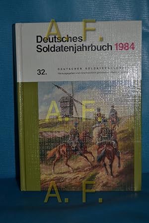 Bild des Verkufers fr Deutsches Soldatenjahrbuch 1984 / 32. Deutscher Soldatenkalender zum Verkauf von Antiquarische Fundgrube e.U.