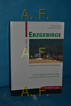 Seller image for Rund ums Erzgebirge : unterwegs im traditionsreichen Bergland for sale by Antiquarische Fundgrube e.U.