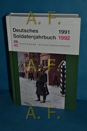 Bild des Verkufers fr Deutsches Soldatenjahrbuch 1991/1992 / 39/40. Deutscher Soldatenkalender zum Verkauf von Antiquarische Fundgrube e.U.