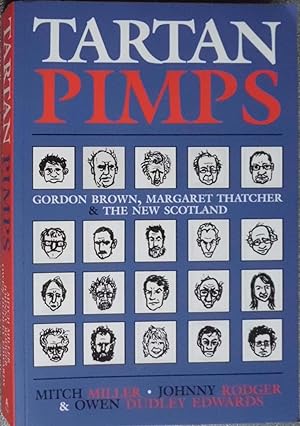Seller image for Tartan Pimps: Gordon Brown, Margaret Thatcher and the New Scotland for sale by Hanselled Books
