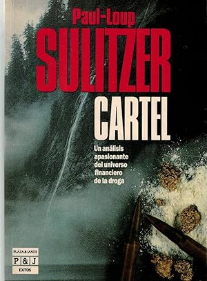 Image du vendeur pour Cartel (un anlisis apasionante del universo financiero de la droga) mis en vente par Librera Dilogo