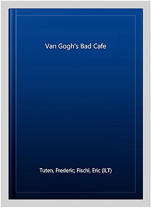 Seller image for Van Gogh's Bad Cafe for sale by GreatBookPrices