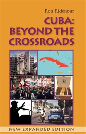 Imagen del vendedor de Cuba : Beyond the Crossroads a la venta por GreatBookPrices