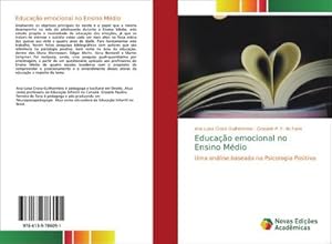 Seller image for Educao emocional no Ensino Mdio : Uma anlise baseada na Psicologia Positiva for sale by AHA-BUCH GmbH