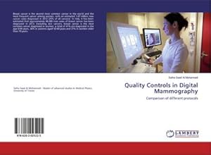 Seller image for Quality Controls in Digital Mammography : Comparison of different protocols for sale by AHA-BUCH GmbH