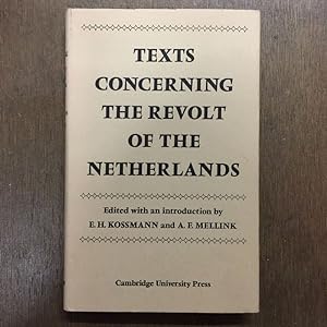 Bild des Verkufers fr TEXTS CONCERNING THE REVOLT OF THE NETHERLANDS zum Verkauf von Any Amount of Books