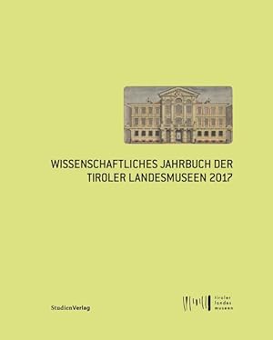 Bild des Verkufers fr Wissenschaftliches Jahrbuch der Tiroler Landesmuseen 2017. Hg.: Wolfgang Meighrner. zum Verkauf von Antiquariat Thomas Haker GmbH & Co. KG