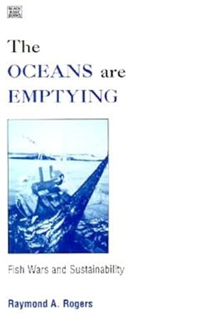 Immagine del venditore per Oceans Are Emptying : Fish Wars and Sustainability venduto da GreatBookPrices