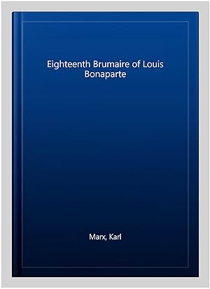 Seller image for Eighteenth Brumaire of Louis Bonaparte for sale by GreatBookPrices