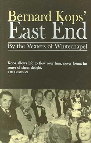 Imagen del vendedor de Bernard Kops' East End a la venta por GreatBookPrices