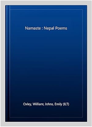 Seller image for Namaste : Nepal Poems for sale by GreatBookPrices