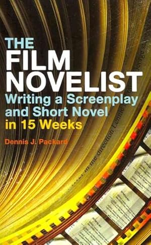 Seller image for Film Novelist : Writing a Screenplay and Short Novel in 15 Weeks for sale by GreatBookPrices