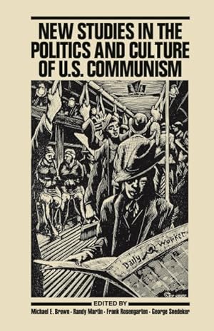 Imagen del vendedor de New Studies in the Politics and Culture of U.S. Communism a la venta por GreatBookPrices