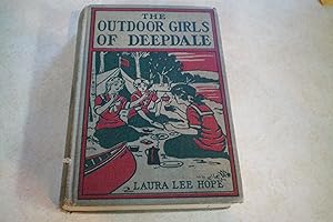 THE OUTDOOR GIRLS OF DEEPDALE Camping and Tramping for Fun and Health