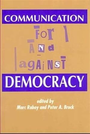 Immagine del venditore per Communication for and Against Democracy venduto da GreatBookPrices