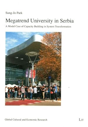 Seller image for Megatrend University in Serbia : A Model Case of Capacity Building in System Transformation for sale by GreatBookPrices