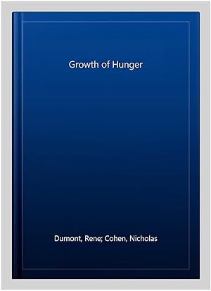 Seller image for Growth of Hunger for sale by GreatBookPrices
