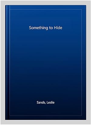 Immagine del venditore per Something to Hide venduto da GreatBookPrices