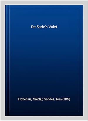 Imagen del vendedor de De Sade's Valet a la venta por GreatBookPrices