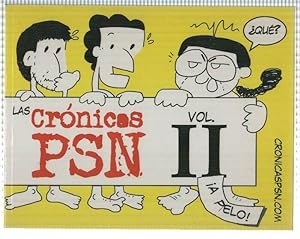 Seller image for Las Cronicas PSN vol. II - A pelo por Andres Palomino. Tiras desde 28/11/2008 al 24/7/2009 for sale by El Boletin