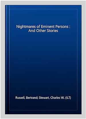 Image du vendeur pour Nightmares of Eminent Persons : And Other Stories mis en vente par GreatBookPrices