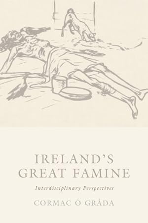 Imagen del vendedor de Ireland's Great Famine : Interdisciplinary Essays a la venta por GreatBookPrices